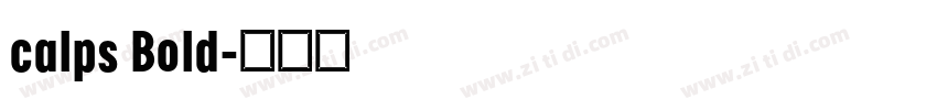 calps Bold字体转换